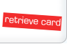 retrieve card